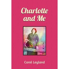(英文圖書) Charlotte and Me 平裝版, Carol Leyland, 英文