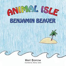 (英文圖書)Animal Isle: Benjamin Beaver 平裝版, Trafford Publishing, 英文