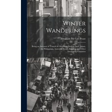(英文圖書) Winter Wanderings: Being an Account of Travels in Abyssinia Samoa Java Japan the Philippi... 精裝版, Legare Street Press, 英文