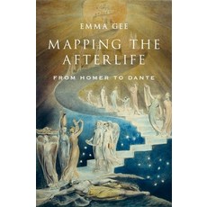 Mapping the Afterlife: From Homer to Dante 精裝版, Oxford University Press, USA, 英文