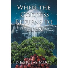 (英文圖書) When the Goddess Returns to Eden 平裝版, Page Publishing, Inc., 英文