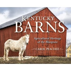 (英文圖書) Kentucky Barns: Agricultural Heritage of the Bluegrass 精裝版, Quarry Books, 英文
