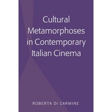 Cultural Metamorphoses in Contemporary Italian Cinema 精裝版, Peter Lang Us, 英文