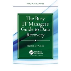 (英文圖書) The Busy It Manager's Guide to Data Recovery 平裝版, Auerbach Publications, 英文