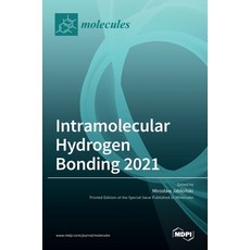 (英文圖書) Intramolecular Hydrogen Bonding 2021 精裝版, Mdpi AG, 英文