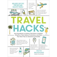 Travel Hacks: Any Procedures or Actions That Solve a Problem Simplify a Task Reduce Frustration a... 平裝版, Adams Media Corporation, 英文
