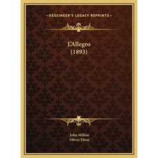 (英文圖書) L'Allegro (1893) 精裝版, Kessinger Publishing, 英文