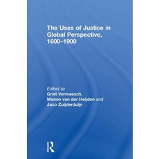The Uses of Justice in Global Perspective 1600-1900 精裝版, Routledge, 英文
