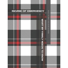 Incase of Emergency: What My Family Should Know *Estate Planning Final Wishes Funeral Details DNR... 平裝版, Independently Published, 英文