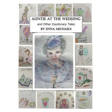(英文圖書) Auntie at the Wedding and Other Cautionary Tales. 平裝版, Lulu.com, 英文