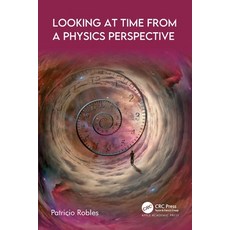 (英文圖書) Looking at Time from a Physics Perspective 精裝版, Apple Academic Press, 英文