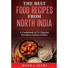 (英文圖書) The Best Food Recipes from North India: A Cookbook of 23 Popular Northern Indian Dishes 平裝版, Independently Published, 英文