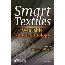 Smart Textiles: Wearable Nanotechnology 精裝版, Wiley-Scrivener, 英語