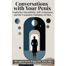 (英文圖書) Conversations with Your Penis: Exploring Masculinity Self-Awareness and the U... 平裝版, Independently Published, 英文