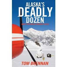 Alaska's Deadly Dozen 平裝版, Epicenter Press (WA), 英文