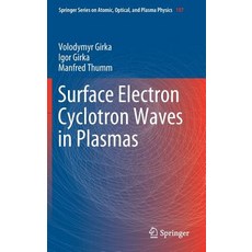 (英文圖書) Surface Electron Cyclotron Waves in Plasmas 精裝版, Springer, 英文