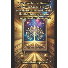 (英文圖書) The Complete Millionaire Activation Guide: The Most Powerful Automated Wealth... 平裝版, Independently Published, 英文