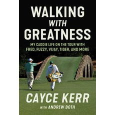 (英文圖書) Walking with Greatness: My Caddie Life on the Tour with Tiger Fuzzy Fred and... 精裝版, Triumph Books (IL), 英文