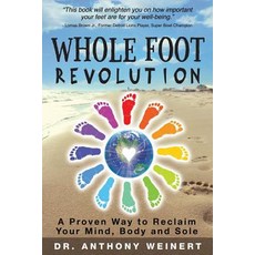 (英文圖書) Whole Foot Revolution: A Proven Way to Reclaim Your Mind Body and Sole 平裝版, Dreamsculpt Books and Media, 英文