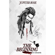 (英文圖書)Jupiter Rose The Beginning 平裝版, Lulu.com, 英文