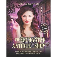 (英文圖書) The Enchanted Antique Shop 平裝版, Independently Published, 英文
