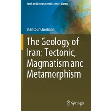 The Geology of Iran: Tectonic Magmatism and Metamorphism 精裝版, Springer, 英文