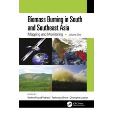 (英文圖書) Biomass Burning in South and Southeast Asia: Mapping and Monitoring Volume One 平裝版, CRC Press, 英文