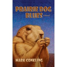 (英文圖書) Prairie Dog Blues 精裝版, Sunstone Press, 英文