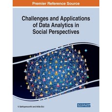 Challenges and Applications of Data Analytics in Social Perspectives 平裝版, Engineering Science Reference, 英文