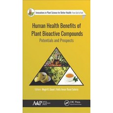 (英文圖書) Human Health Benefits of Plant Bioactive Compounds: Potentials and Prospects 精裝版, Apple Academic Press, 英文