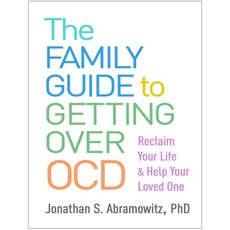 The Family Guide to Getting Over Ocd: Reclaim Your Life and Help Your Loved One 平裝版, Guilford Publications, 英文