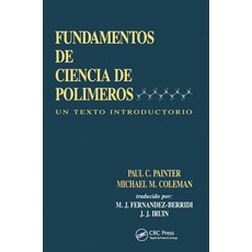 (英文圖書) Fundamentals de Ciencia de Polimeros: Un Texto Introductorio 平裝版, CRC Press, 英文