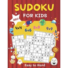 360 Sudoku for Kids Easy to Hard: 4x4 6x6 8x8 & 9x9 Sudoku Puzzles Book for Kids Ages 6-8 & 8-12 w... 平裝版, Independently Published, 英文