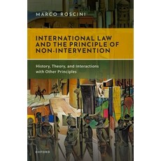 (英文圖書) International Law and the Principle of Non-Intervention: History Theory and Interactions wi... 精裝版, Oxford University Press, USA, 英文