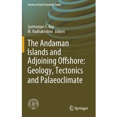 (英文圖書) The Andaman Islands and Adjoining Offshore: Geology Tectonics and Palaeoclimate 精裝版, Springer, 英文