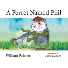 (英文圖書)A Ferret Named Phil 精裝版, Liberty Road Studios, 英文