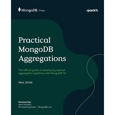 (英文圖書) Practical MongoDB Aggregations: The official guide to developing optimal aggregation pipeline... 平裝版, Packt Publishing, 英文