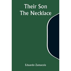(英文圖書) Their Son; The Necklace 平裝版, Alpha Edition, 英文