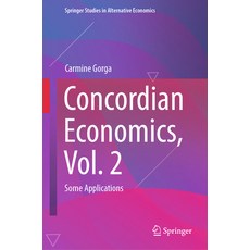 (英文圖書) Concordian Economics Vol. 2: Some Applications 精裝版, Springer, 英文