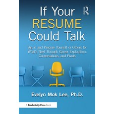 (英文圖書) If Your Resume Could Talk: Dig in and Prepare Yourself or Others for What's Nex... 精裝版, Productivity Press, 英文