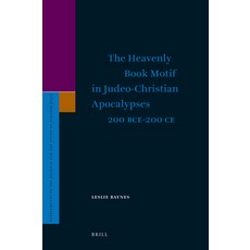 (英文圖書) The Heavenly Book Motif in Judeo-Christian Apocalypses 200 Bce-200 Ce 精裝版, Brill, 英文