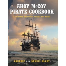 (英文圖書) Ahoy McCoy's Pirate Cookbook: A Culinary Adventure Around The World 精裝版, Fulton Books, 英文