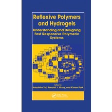(英文圖書) Reflexive Polymers and Hydrogels: Understanding and Designing Fast Responsive Polymeric Systems 平裝版, CRC Press, 英文