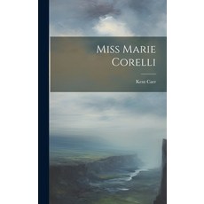 (英文圖書) Miss Marie Corelli 精裝版, Legare Street Press, 英文