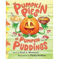 (英文圖書)The Pumpkin Pies and The Pumpkin Puddings 平裝版, Extra Dessert Publishing, 英文