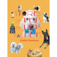 (英文圖書)Stories of Pets by Pets for Pets 精裝版, Archway Publishing, 英文