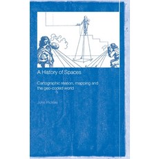 (英文圖書) A History of Spaces: Cartographic Reason Mapping and the Geo-Coded World 精裝版, Routledge, 英文