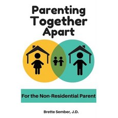 (英文圖書) Parenting Together Apart: For the Nonresidential Parent 平裝版, Brette Sember, 英文