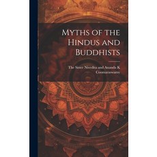 (英文圖書) Myths of the Hindus and Buddhists 精裝版, Legare Street Press, 英文