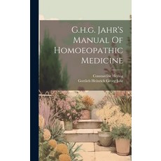 (英文圖書) G.h.g. Jahr's Manual Of Homoeopathic Medicine 精裝版, Legare Street Press, 英文